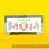 FullSizeRender_108 Worlds best mom frame - Bubbly Decors