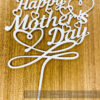 IMG_5488 Mothers day cake topper white - Bubbly Decors