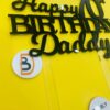 cake topper daddy birthday - Bubbly Decors